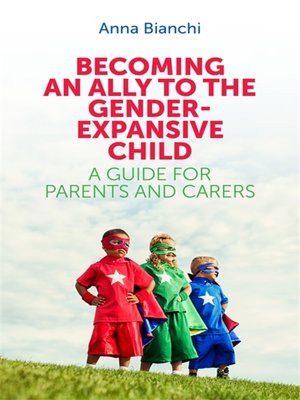 cover image of Becoming an Ally to the Gender-Expansive Child